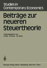 Beiträge zur neueren Steuertheorie: Referate des finanztheoretischen Seminars im Kloster Neustift bei Brixen 1983