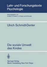 Die soziale Umwelt des Kindes: Eine Ökopsychologische Analyse