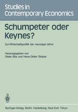 Schumpeter oder Keynes?: Zur Wirtschaftspolitik der neunziger Jahre