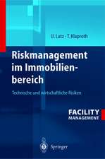 Riskmanagement im Immobilienbereich: Technische und wirtschaftliche Risiken