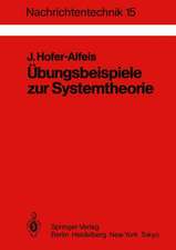 Übungsbeispiele zur Systemtheorie: 41 Aufgaben mit ausführlich kommentierten Lösungen