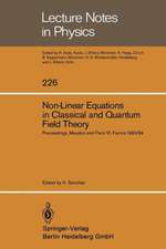 Non-Linear Equations in Classical and Quantum Field Theory: Proceedings of a Seminar Series held at DAPHE, Observatoire de Meudon, and LPTHE, Université Pierre et Marie Curie, Paris, Between October 1983 and October 1984