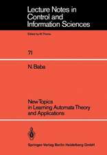 New Topics in Learning Automata Theory and Applications