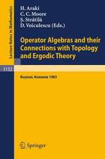 Operator Algebras and their Connections with Topology and Ergodic Theory: Proceedings of the OATE Conference held in Busteni, Romania, August 29 - September 9, 1983