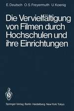 Die Vervielfältigung von Filmen durch Hochschulen und ihre Einrichtungen: Rechtliche Probleme untersucht am Beispiel des IWF-Filmverleihs