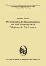 Der Stoffwechsel der Plasmalipoproteine und seine Bedeutung für die Pathogenese der Arteriosklerose: Vorgetragen in der Sitzung vom 6. Juli 1985