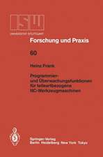 Programmier- und Überwachungsfunktionen für teileartbezogene NC-Werkzeugmaschinen