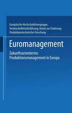 Euromanagement: Zukunftsorientiertes Produktionsmanagement in Europa