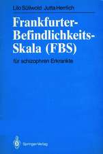 Frankfurter-Befindlichkeits-Skala (FBS): für schizophren Erkrankte