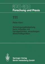 Schwingungsbelastung beim Arbeiten mit handgeführten, einachsigen Motormähgeräten