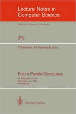 Future Parallel Computers: An Advanced Course, Pisa, Italy, June 9-20, 1986, Proceedings