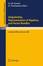 Singularities, Representation of Algebras, and Vector Bundles: Proceedings of a Symposium held in Lambrecht/Pfalz, Fed.Rep. of Germany, Dec. 13-17, 1985