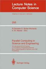 Parallel Computing in Science and Engineering: 4th International DFVLR Seminar on Foundations of Engineering Sciences, Bonn, FRG, June 25/26, 1987