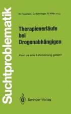 Therapieverläufe bei Drogenabhängigen: Kann es eine Lehrmeinung geben?