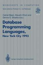 Database Programming Languages (DBPL-4): Proceedings of the Fourth International Workshop on Database Programming Languages — Object Models and Languages, Manhattan, New York City, USA, 30 August–1 September 1993