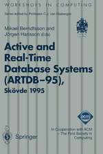 Active and Real-Time Database Systems (ARTDB-95): Proceedings of the First International Workshop on Active and Real-Time Database Systems, Skövde, Sweden, 9–11 June 1995