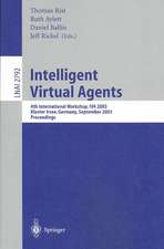 Intelligent Virtual Agents: 4th International Workshop, IVA 2003, Kloster Irsee, Germany, September 15-17, 2003, Proceedings