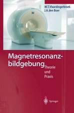 Magnetresonanzbildgebung: Theorie und Praxis