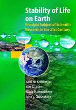 Stability of Life on Earth: Principal Subject of Scientific Research in the 21st Century