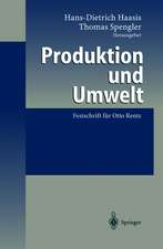 Produktion und Umwelt: Festschrift für Otto Rentz