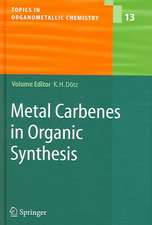 Metal Carbenes in Organic Synthesis