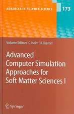 Advanced Computer Simulation Approaches for Soft Matter Sciences I