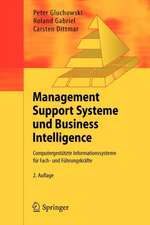 Management Support Systeme und Business Intelligence: Computergestützte Informationssysteme für Fach- und Führungskräfte