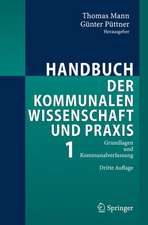 Handbuch der kommunalen Wissenschaft und Praxis: Band 1: Grundlagen und Kommunalverfassung