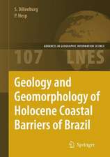 Geology and Geomorphology of Holocene Coastal Barriers of Brazil