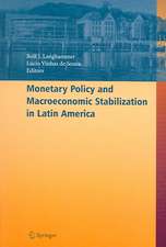 Monetary Policy and Macroeconomic Stabilization in Latin America