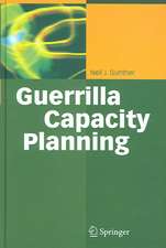 Guerrilla Capacity Planning: A Tactical Approach to Planning for Highly Scalable Applications and Services