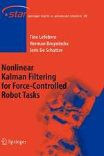 Nonlinear Kalman Filtering for Force-Controlled Robot Tasks