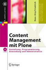 Content Management mit Plone: Gestaltung, Programmierung, Anwendung und Administration