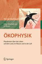 Ökophysik: Plaudereien über das Leben auf dem Land, im Wasser und in der Luft