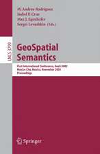 GeoSpatial Semantics: First International Conference, GeoS 2005, Mexico City, Mexico, November 29-30, 2005, Proceedings