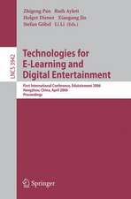 Technologies for E-Learning and Digital Entertainment: First International Conference, Edutainment 2006, Hangzhou, China, April 16-19, 2006, Proceedings