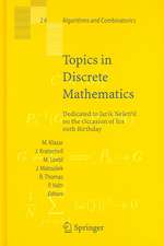 Topics in Discrete Mathematics: Dedicated to Jarik Nešetril on the Occasion of his 60th birthday