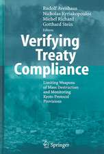 Verifying Treaty Compliance: Limiting Weapons of Mass Destruction and Monitoring Kyoto Protocol Provisions