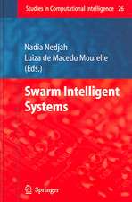 Swarm Intelligent Systems