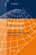 Analytical Chemistry: Theoretical and Metrological Fundamentals