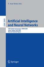 Artificial Intelligence and Neural Networks: 14th Turkish Symposium, TAINN 2005, Izmir, Turkey, June 16-17, 2005, Revised Selected Papers