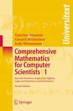 Comprehensive Mathematics for Computer Scientists 1: Sets and Numbers, Graphs and Algebra, Logic and Machines, Linear Geometry