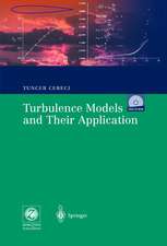 Turbulence Models and Their Application: Efficient Numerical Methods with Computer Programs