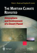 The Martian Climate Revisited: Atmosphere and Environment of a Desert Planet