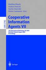 Cooperative Information Agents VII: 7th International Workshop, CIA 2003, Helsinki, Finland, August 27-29, 2003, Proceedings