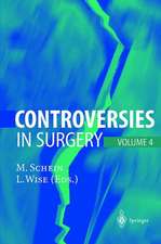 Controversies in Surgery: Volume 4