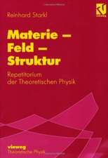 Materie - Feld - Struktur