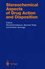 Stereochemical Aspects of Drug Action and Disposition