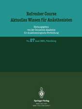 Refresher Course. Aktuelles Wissen für Anästhesisten: 11. und 12. Juni 2001, Nürnberg