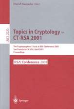 Topics in Cryptology - CT-RSA 2001: The Cryptographer's Track at RSA Conference 2001 San Francisco, CA, USA, April 8-12, 2001 Proceedings